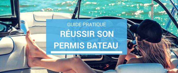 passer le permis bateau facilement : ns conseils pratique