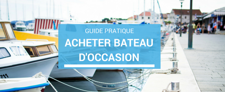 guide d'achat bateau occasion en bretagne