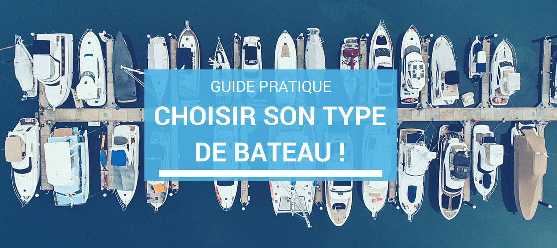 guide des différents types de bateau