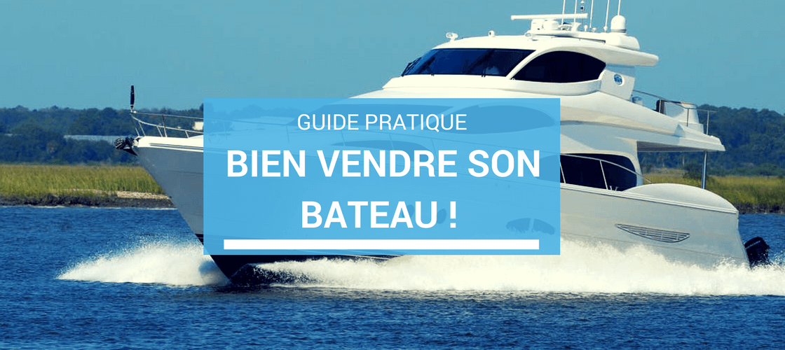 comment bien vendre son bateau